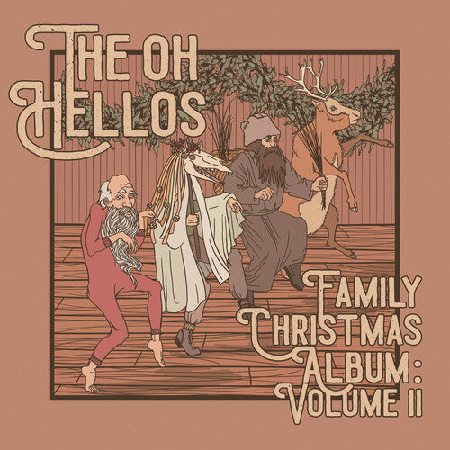 The Oh Hellos: The Oh Hellos' Family Christmas Album: Volume II [ Vinyl ]