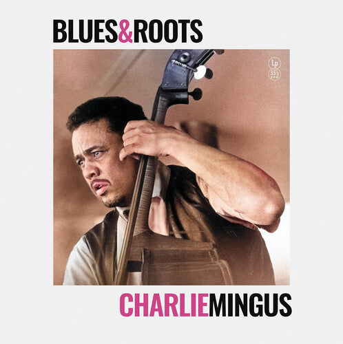 Charlie Mingus: Blues & Roots [ Vinyl ]