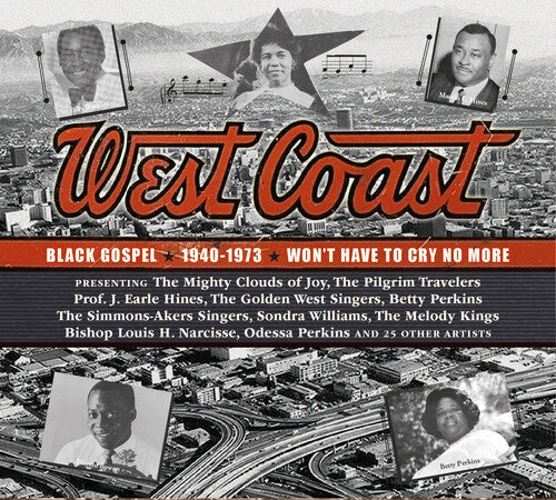 Various Artists: West Coast Black Gospel 1940-1973 - Won't Have to Cry No More (Various Artists) - Compact Disc