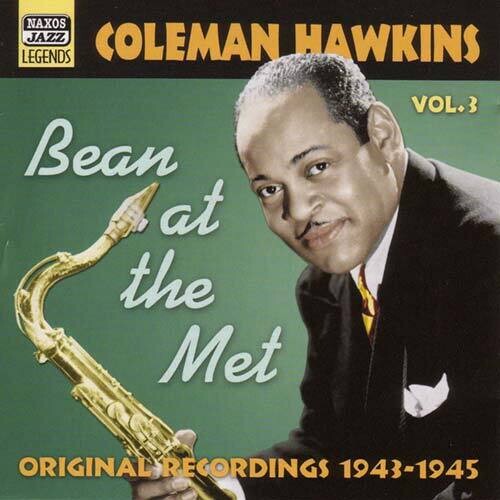 Coleman Hawkins: Vol. 3-Bean at the Met - CD