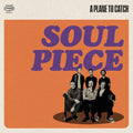Plane to Catch: Soul Piece - VINYL