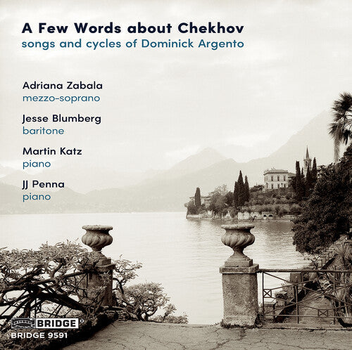 Dominick Argento: A Few Words about Chekhov - Songs & Cycles of Dominick Argento - Compact Disc
