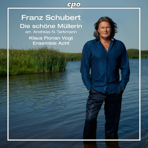 Franz Schubert: Schubert: The Fair Maid of the Mill (arr. Andreas N. Tarkmann) - Compact Disc