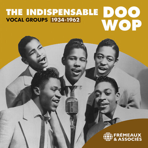 Various Artists: The Indispensable Doo Wop Vocal Groups, 1934-1962 - CD