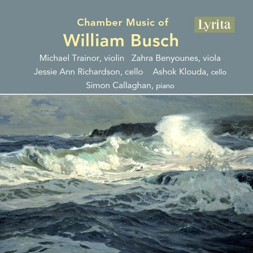William Busch: Chamber Music of William Busch - Compact Disc