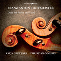 Franz Anton Hoffmeister: Hoffmeister: Duos for Violin & Viola - Compact Disc