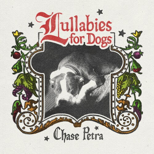 Chase Petra: Lullabies for Dogs [ Vinyl ]