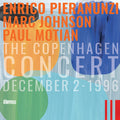 Pieranunzi  Johnson  Motian: Copenhagen Concert: December 2 1996 - CD