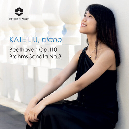 Kate Liu: Beethoven & Brahms - Compact Disc