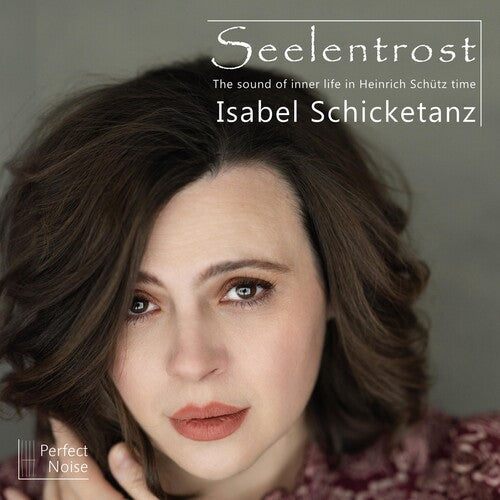 Isabel Schicketanz: Seelentrost - Compact Disc