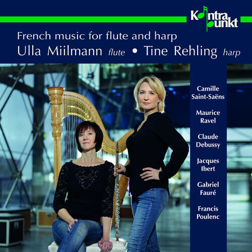 Ulla Miilmann & Tine Rehling: Frensh Music For Flute & Har - Compact Disc