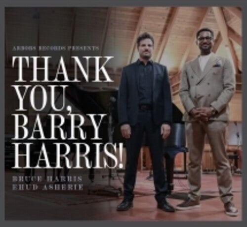 Bruce Harris & Ehud Asherie: Thank You, Barry Harris! - CD