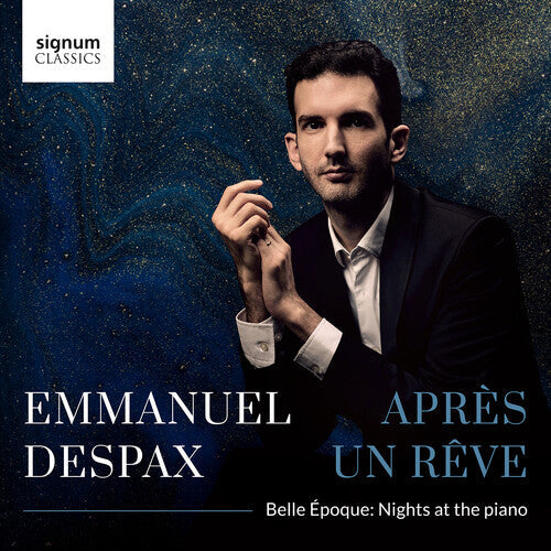 Emmanuel Despax: Apres Un Reve Belle Epoque Nights at the Piano - Compact Disc