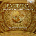 Manuel Tomadin: Fantasia -  Mozart on the Organ - Compact Disc