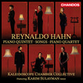Kaleidoscope Chamber Collective: Hahn: Piano Quintet, Songs & Piano Quartet - Compact Disc