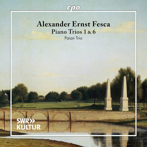 Paian Trio: Fesca: Piano Trios 1 & 6 - Compact Disc
