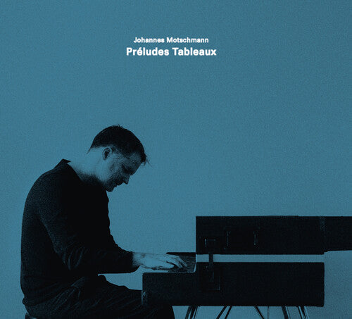 Johannes Motschmann: Preludes Tableaux - Compact Disc