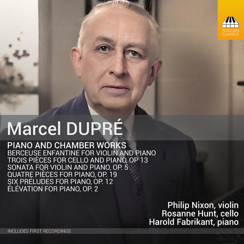 Philip Nixon: Dupre: Piano & Chamber Works - Compact Disc
