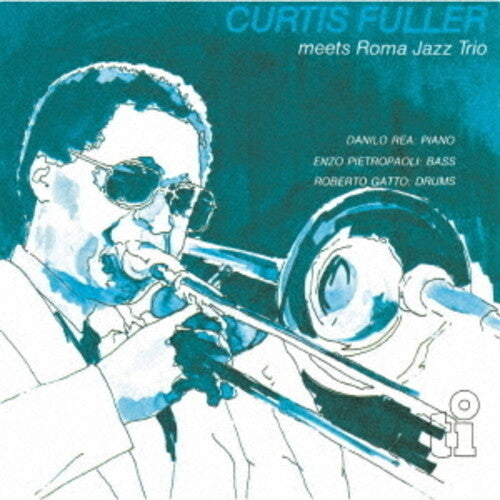 Curtis Fuller: Meets Roma Jazz Trio - CD