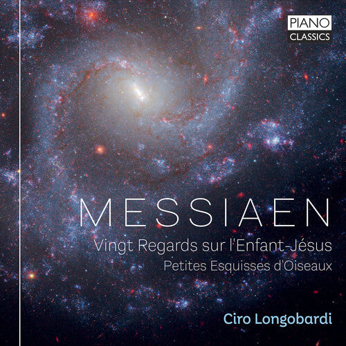 Ciro Longobardi: Messiaen: Vingt Regards sur l'Enfant-Jesus; Petites Esquisses d'Oiseaux - Compact Disc