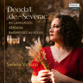 Serena Valluzzi: De Severac: En languedoc; Cerdana; Baigneuses au soleil - Compact Disc
