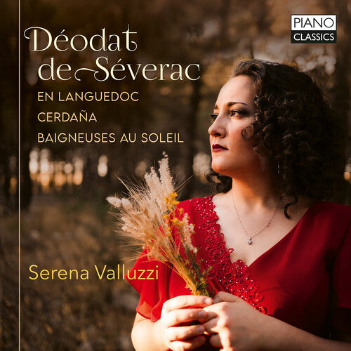 Serena Valluzzi: De Severac: En languedoc; Cerdana; Baigneuses au soleil - Compact Disc