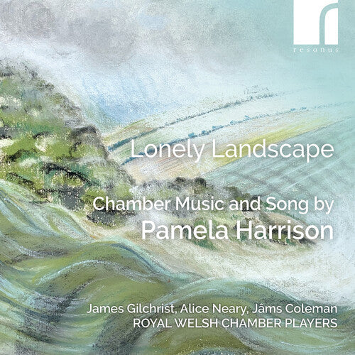 Royal Welsh Chamber Players: Lonely Landscape - Chamber Music & Song by Pamela Harrison - Compact Disc