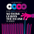 Nothing Leaves the House: The Anthology: Nothing Leaves The House: The Anthology (Various Artists)  / Vinyl Record
