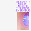 Michale Nejtek: Trobairitz - Compact Disc