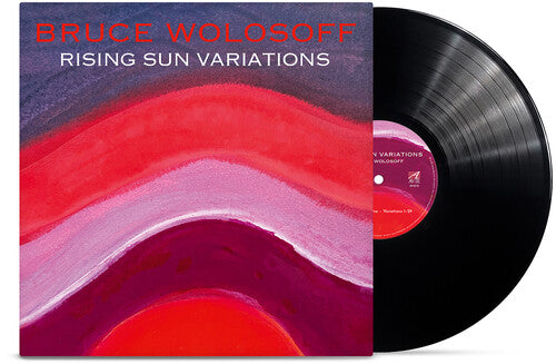 Bruce Wolosoff: Wolosoff: Rising Sun Variations  / Vinyl Record