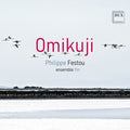 Ensemble Yin: Festou: Omikuji - Compact Disc