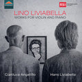 Hans Liviabella: Liviabella: Works for Violin & Piano - Compact Disc