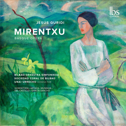 Bilbao Orkestra Sinfonikoa: Guridi: Mirentxu (Basque Opera) - Compact Disc