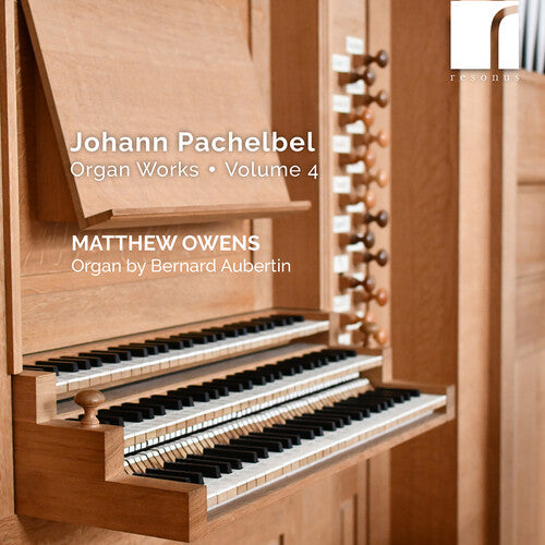 Matthew Owens: Pachelbel: Organ Works, Vol. 4 - Compact Disc