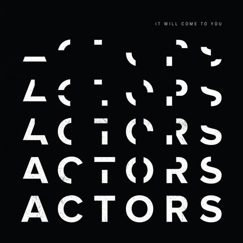 Actors: It Will Come To You [ Vinyl ]