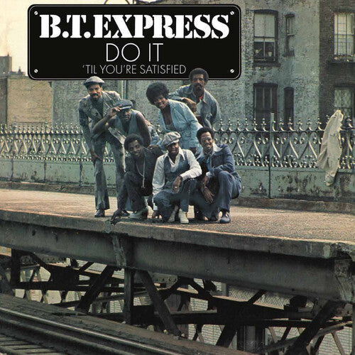 B.T. Express: Do It 'til You're Satisfied [ Vinyl ]