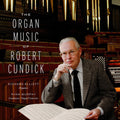 Richard Elliott: The Organ Music of Robert Cundick - Compact Disc