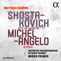 Matthias Goerne: Shostakovich: Suite on Verses of Michelangelo; October - Compact Disc