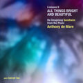 Anthony de Mare: Liaisons II - All Things Bright & Beautiful, Re-imagining Sondheim from the Piano - Compact Disc