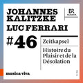 Bavarian Radio Symphony Orchestra: musica viva #46 - Johannes Kalitzke & Luc Ferrari - Compact Disc
