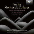Amystis: Por los Montes de Conares, Music & Erotism in the Spanish Golden Age - Compact Disc