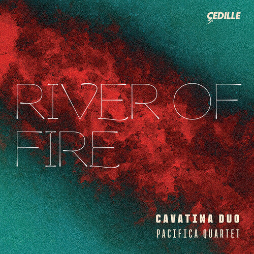 Cavatina Duo: River of Fire - Compact Disc