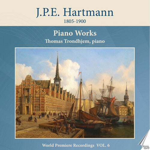 Thomas Trondhjem: Hartmann: Piano Works, Vol. 6 - Compact Disc