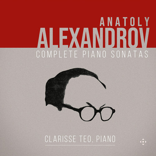 Clarisse Teo: Alexandrov: Complete Piano Sonatas - Compact Disc