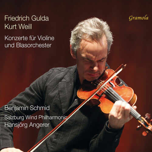 Benjamin Schmid: Gulda & Weill: Concertos for Violin & Wind Orchestra - Compact Disc
