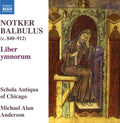 Schola Antiqua of Chicago: Notker Balbulus - Liber ymnorum - Compact Disc