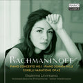 Ekaterina Litvintseva: Rachmaninoff: Piano Concerto No. 1; Piano Sonata No. 2; Corelli Variations, Op. 42 - Compact Disc