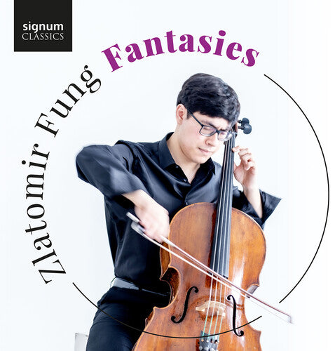 Zlatomir Fung: Fantasies - Compact Disc