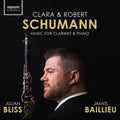 Julian Bliss: C. Schumann & R. Schumann: Music for Clarinet & Piano - Compact Disc
