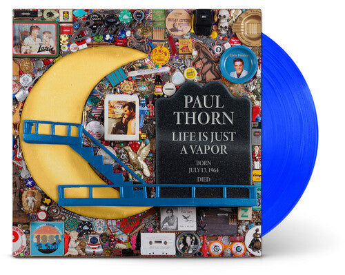 Paul Thorn: Life Is Just A Vapor [ Vinyl ]